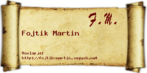 Fojtik Martin névjegykártya